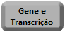 Gene e transcricao